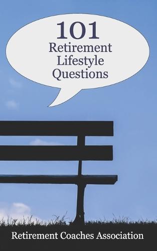101 Retirement Lifestyle Questions