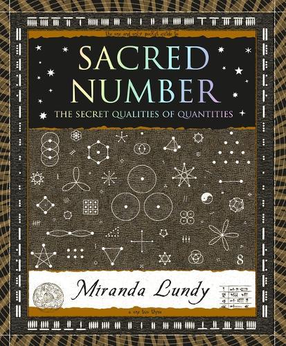 Sacred Number: The Secret Qualities of Quantities