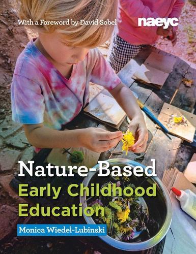 Nature-Based Early Childhood Education: How Emergent Curriculum and Nature Play Support Learning