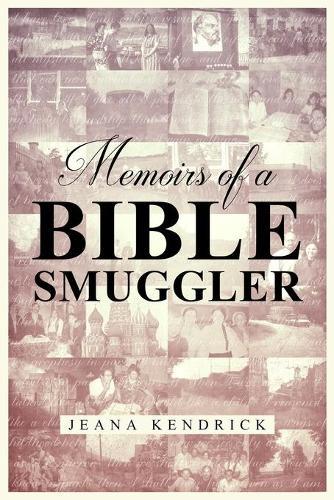 Memoirs of a Bible Smuggler