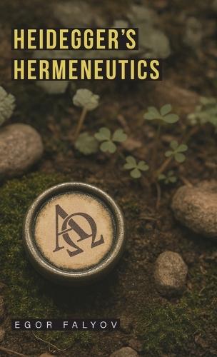 Heidegger's Hermeneutics