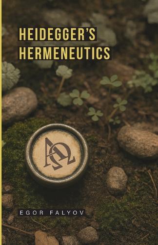 Heidegger's Hermeneutics