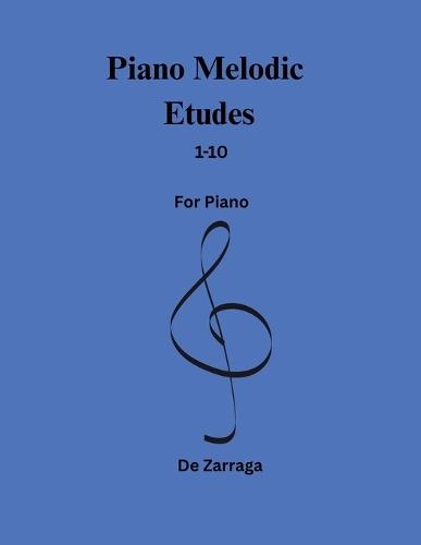 Piano Melodic Etudes 1-10