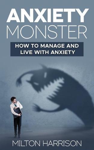 Anxiety Monster
