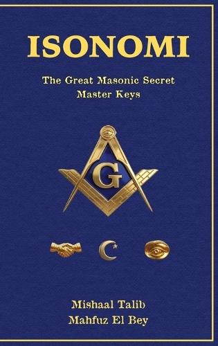 Isonomi: The Great Masonic Secret: Master Keys