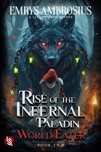 Rise of the Infernal Paladin: World Eater