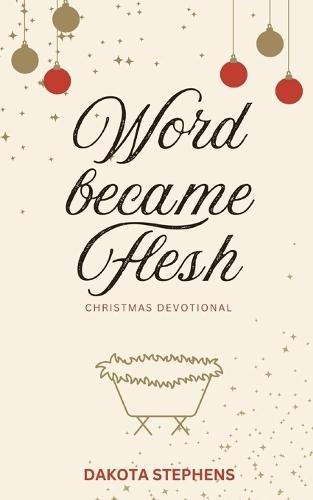 Word Became Flesh
