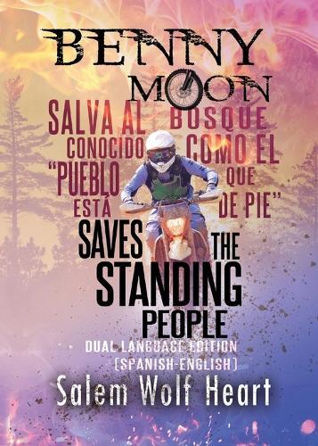 Benny Moon Saves the Standing People: Dual Language Edition (English-Spanish)