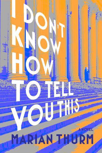 I DON'T KNOW HOW TO TELL YOU THIS