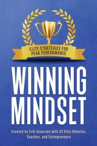 Winning Mindset: Elite Strategies for Peak Performance