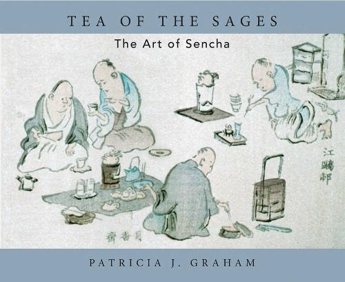 Tea of the Sages: The Art of Sencha