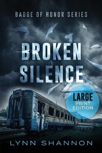 Broken Silence: A Small-town Christian Romantic Suspense (Large Print)