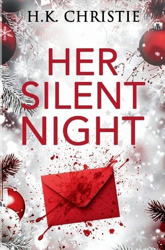Her Silent Night: A Martina Monroe Christmas Thriller