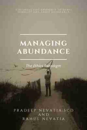 Managing Abundance: The Ethics Paradigm