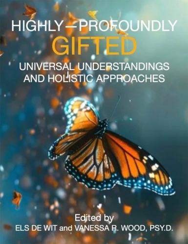 Highly-Profoundly Gifted: Universal Understandings and Holistic Approaches