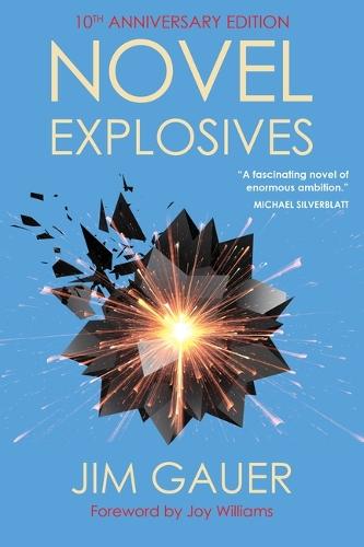 Novel Explosives: 10th Anniversary Edition