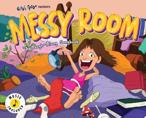 Messy Room: A Laugh-Along Songbook