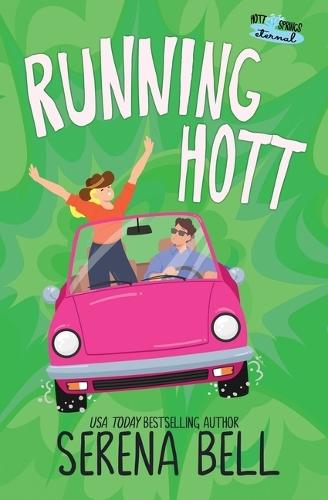 Running Hott: A Rush Creek Romantic Comedy