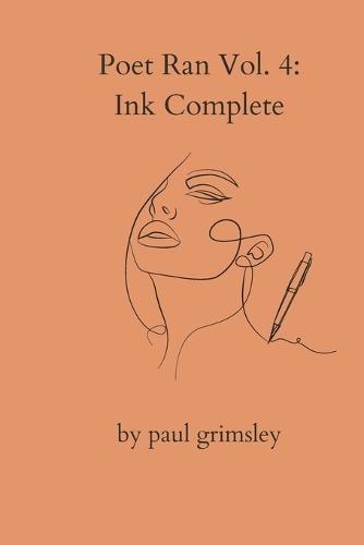 Ink Complete: Poet Ran Volume 4
