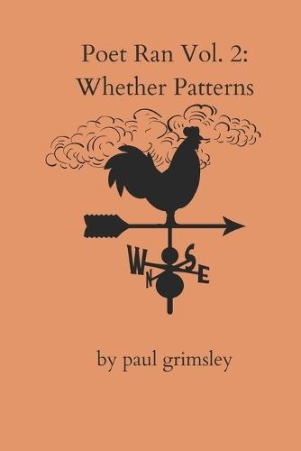 Whether Patterns: Poet Ran Volume 2