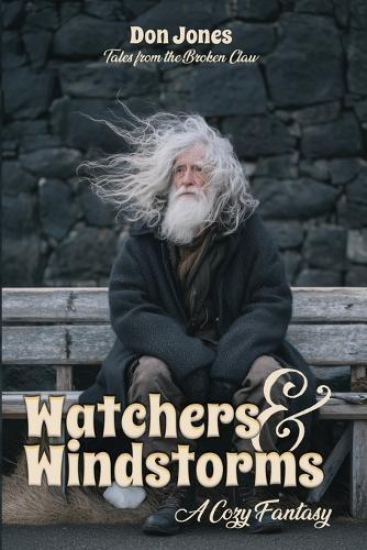 Watchers & Windstorms: A Cozy Fantasy