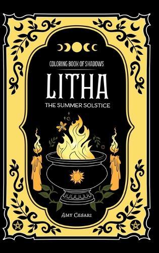 Coloring Book of Shadows: Litha The Summer Solstice