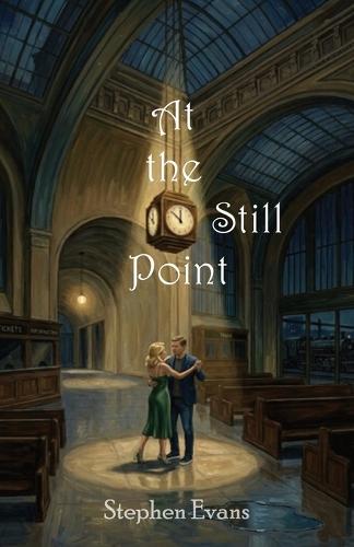 At the Still Point