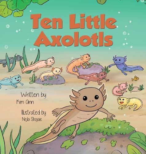 Ten Little Axolotls