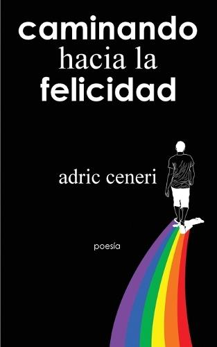 Caminando Hacia la Felicidad