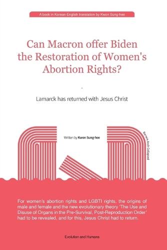 Can Macron offer Biden the Restoration of Women's Abortion Rights?