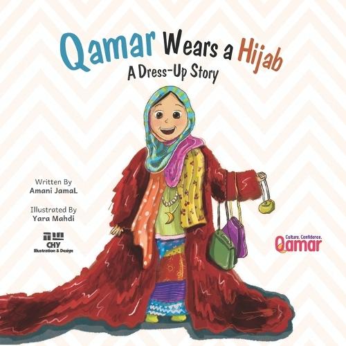 Qamar Wears a Hijab: A Dress-Up Story