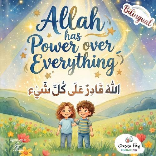 Allah Has Power Over Everything