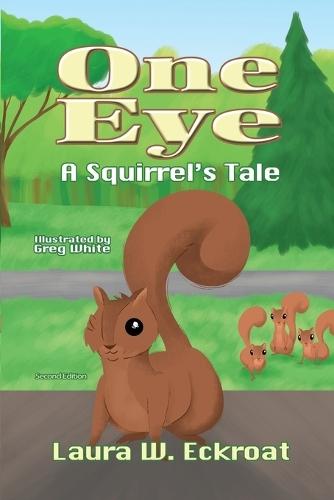 One Eye: A Squirrel's Tale