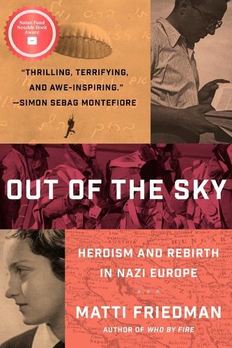Out of the Sky: Heroism and Rebirth in Nazi Europe