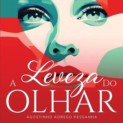 A Leveza Do Olhar