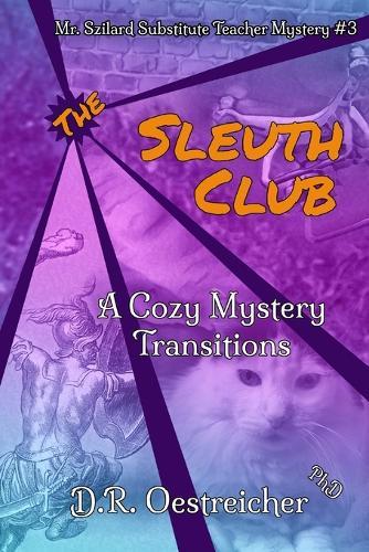 The Sleuth Club: A Cozy Mystery, Transitions