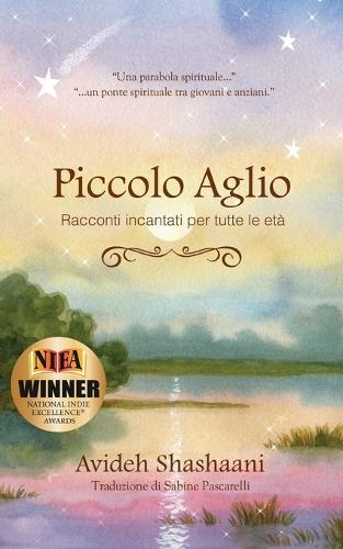 Piccolo Aglio: Racconti incantati per tutte le età