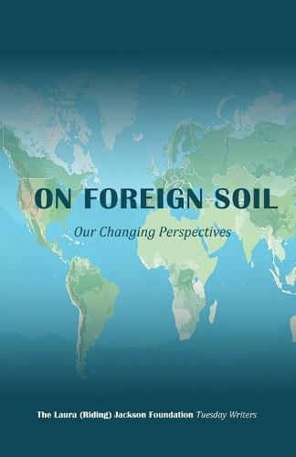 On Foreign Soil: Our Changing Perspectives