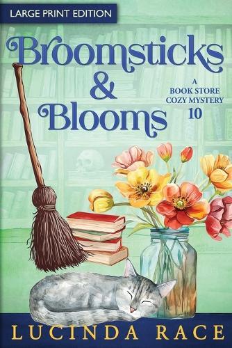 Broomsticks & Blooms LP: A Paranormal Witch Cozy Mystery