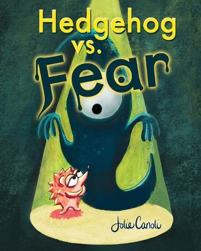 Hedgehog Vs. Fear