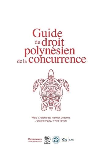 Guide du droit polynésien de la concurrence