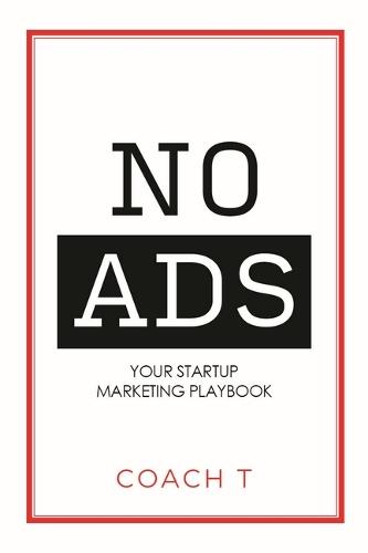 No Ads: Your Startup Marketing Playbook