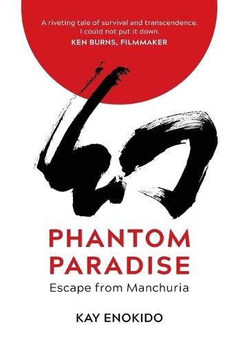 Phantom Paradise: Escape from Manchuria