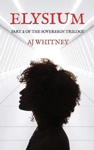 Elysium: Part 2 of The Sovereign Trilogy