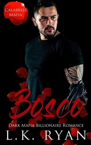 Bosco: A Debt Owed Damsel In Distress Dark Mafia Billionaire Romance