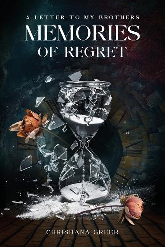 A Letter to my Brothers: Memories of Regret