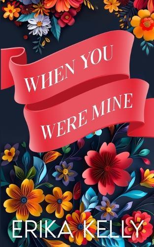 When You Were Mine (Alternate Special Edition Cover): A Calamity Falls Small Town Christmas: A Calamity Falls Small Town