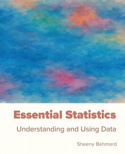 Essential Statistics: Understanding and Using Data