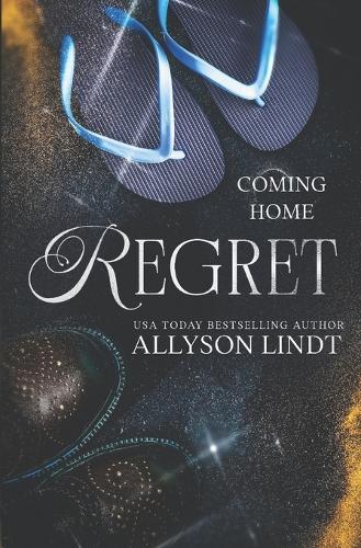 Regret: A Second Chance Small Town Romance