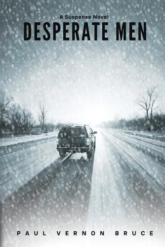 Desperate Men: A Suspense Novel